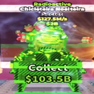 Radioactive Chicleteira Noelteira