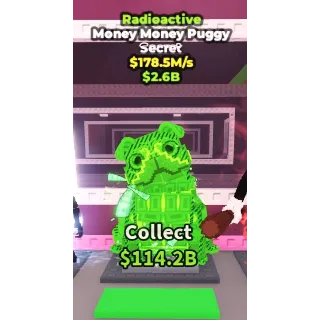 178.5m/s Radioactive Money Money Puggy