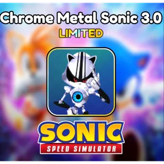 Chrome Metal Sonic 3.0 - Sonic Speed Simulator