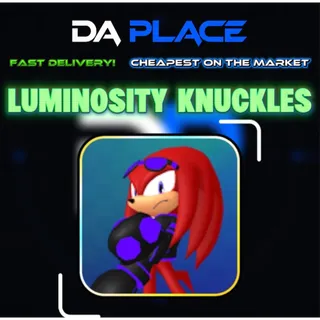 Luminosity Knuckles - Sonic Speed Simulator