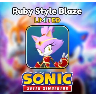 Ruby Style Blaze - Sonic Speed Simulator