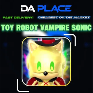Toy Robot Vampire Sonic Fast Friend 6 Star - Sonic Speed Simulator