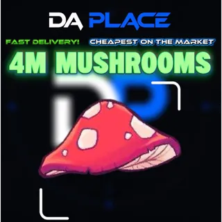 4M Shooms / 4000000 Shrooms / Mushrooms - Creatures of Sonaria