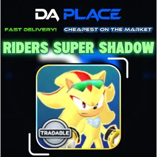 Riders Super Shadow - Sonic Speed Simulator