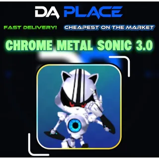 Chrome Metal Sonic 3.0 - Sonic Speed Simulator