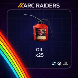 Arc Raiders | Oil x25 | Fast Delivery