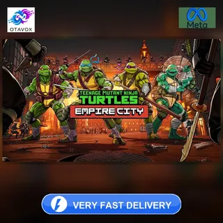 TEENAGE MUTANT NINJA TURTLES EMPIRE CITY - META QUEST