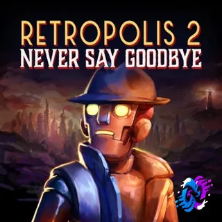 Retropolis 2: Never Say Goodbye – Meta Quest