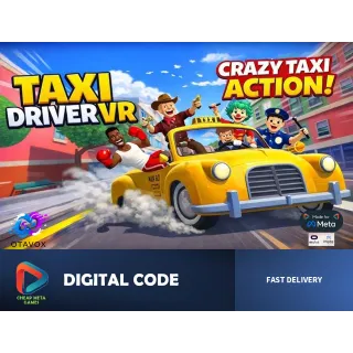 🚖 TAXI DRIVER VR - Official Meta Quest Code - Chaotic Sandbox Driving Sim! 🚕