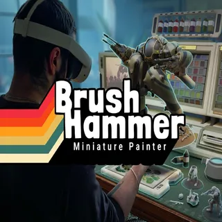 BrushHammer Miniature Painter - Meta Quest 