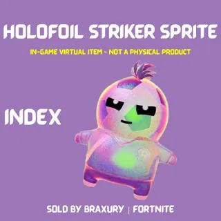 Holofoil Striker Sprite - BRAXURY