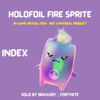 Holofoil Fire Sprite - BRAXURY