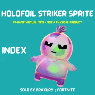Holofoil Striker Sprite - BRAXURY