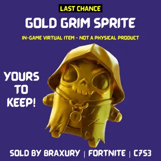 Gold Grim Sprite - BRAXURY