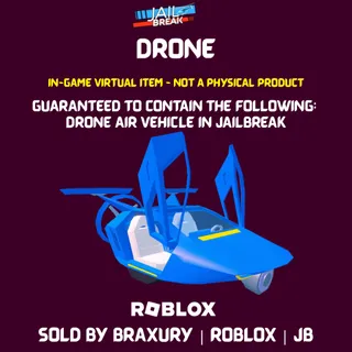 Jailbreak Drone - BRAXURY