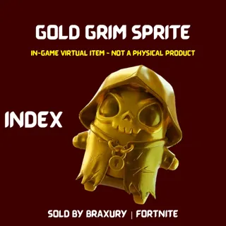 Gold Grim Sprite - BRAXURY