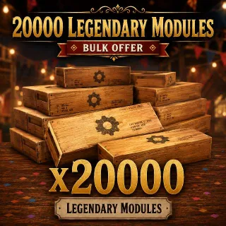 20K Legendary Modules
