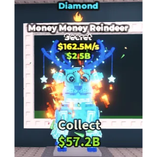 Diamond Money Money Reindeer 162.5M/s