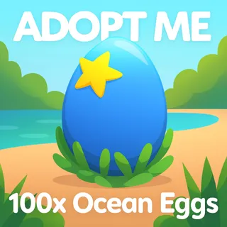 Adopt Me 100x Ocean Eggs