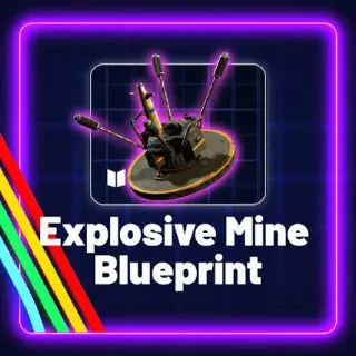 EXPLOSIVE MINE BLUEPRINT