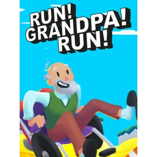 Run! Grandpa! Run!