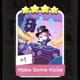 Make Some Noise Monopoly Go