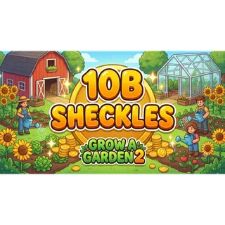Grow a Garden 2 - 10B Sheckles account