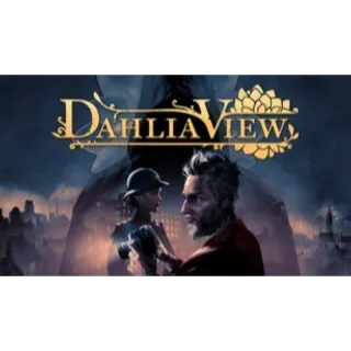 Dahlia View - STEAM