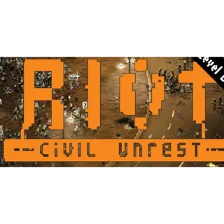 RIOT: Civil Unrest