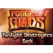 FORGE OF GODS - TWILIGHT DESTROYERS PACK DLC STEAM CD KEY GLOBAL