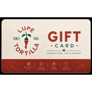 $50.00 Lupe Tortilla Giftcard (In Store Use Only) [Instant Delivery]