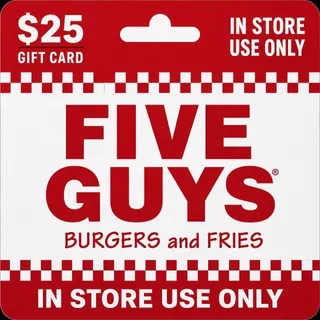 $25.00 Five Guys Gift Card (In Store Use Only)⚡️FLASH SALE ⚡️
