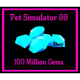 100m Gems Pet Simulator 99