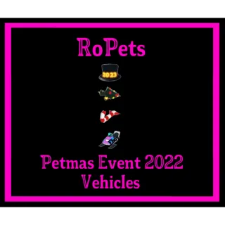 Petmas Event 2022 Vehicles Ropets