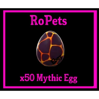 x50 Mythic Eggs RoPets