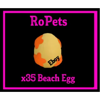 x35 Beach Eggs RoPets