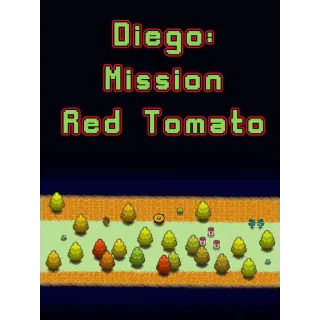 Diego: Mission Red Tomato