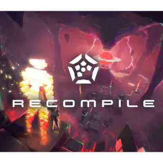 Recompile