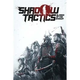 Shadow Tactics: Blades of the Shogun