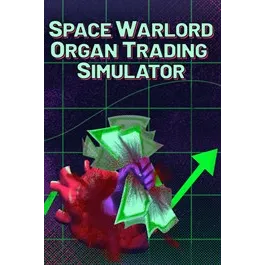 Space Warlord Organ Trading Simulator – New Xbox Account | Global