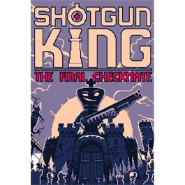 Shotgun King: The Final Checkmate – New Xbox Account | Global