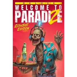 Welcome to ParadiZe - Zombot Edition – New Xbox Account | Global