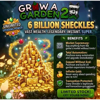 6 BILLION SHECKLES GAG 2