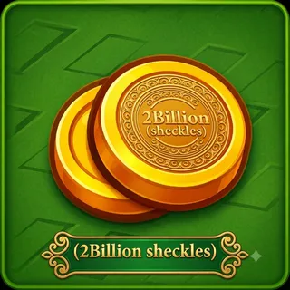 2 Billion Sheckles GAG2