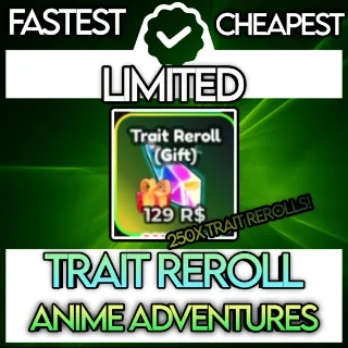 Anime adventure 250x trait rerolls 