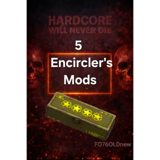 5 Encircler's Mods
