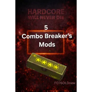 5 Combo-Breaker's Mods
