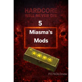 5 Miasma's Mods