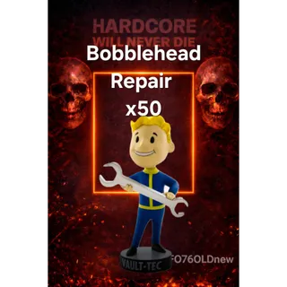 50x Repair Bobbleheads