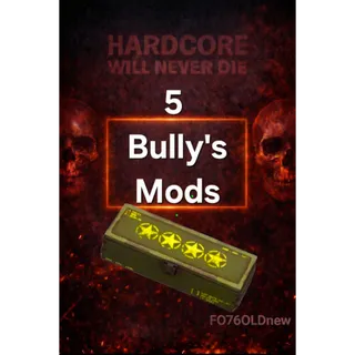 5 Bully's Mods